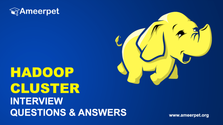 Hadoop Cluster Interview Questions and Answers