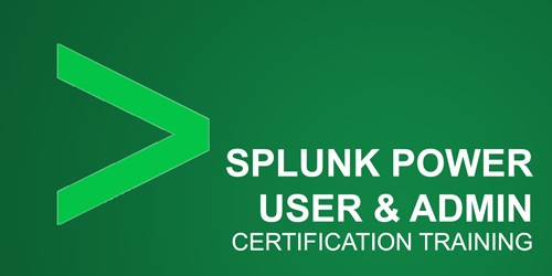 Splunk Certification Training: Power User and Admin