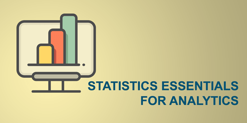 Statistics Essentials for Analytics